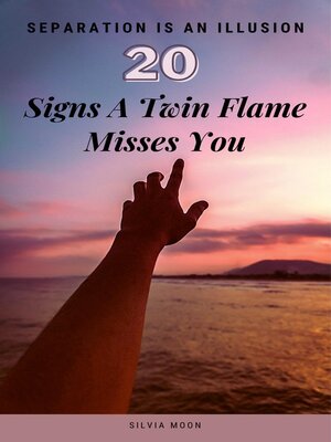 cover image of Signs a Twin Flame Misses You